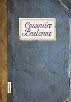 Couverture du livre « Cuisinière bretonne » de Sonia Ezgulian et Caroline Mignot aux éditions Les Cuisinieres