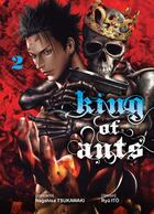 Couverture du livre « King of ants Tome 2 » de Nagahisa Tsukawaki et Ryu Ito aux éditions Komikku