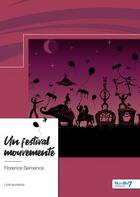 Couverture du livre « Un festival mouvementé » de Florence Semence aux éditions Nombre 7