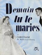 Couverture du livre « Demain tu te maries » de Christiane aux éditions Table Ronde