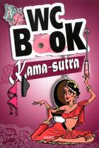 Couverture du livre « WC book Kama-Sutra » de Pascal Petiot aux éditions Sand