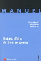 Couverture du livre « Droit des affaires de l'Union européenne » de Gilbert Parleani et Benoit Lecourt aux éditions Lexisnexis