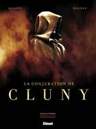 Couverture du livre « La conjuration de Cluny » de Didier Alcante et Malisan aux éditions Glenat