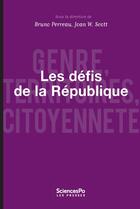 Couverture du livre « Les défis de la République » de Bruno Perreau et Joan W. Scott aux éditions Presses De Sciences Po