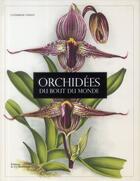 Couverture du livre « Orchidées du bout du monde » de Catherine Vadon aux éditions La Martiniere