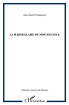 Couverture du livre « La Marseillaise de mon enfance » de Jean-Martin Tchaptchet aux éditions L'harmattan