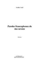 Couverture du livre « Paroles francophones de ma savane » de Salif Sidibe aux éditions Editions Le Manuscrit