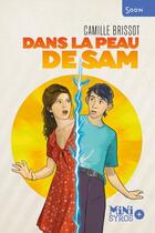 Couverture du livre « Dans la peau de Sam » de Camille Brissot aux éditions Syros