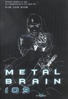 Couverture du livre « Metal brain 109 Tome 3 » de Kim Jun Bum aux éditions Tokebi