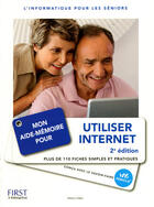 Couverture du livre « Mon aide-memoire pour utiliser internet 2e » de Henri Lilen aux éditions First Interactive