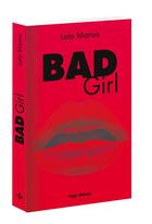 Couverture du livre « Bad girl » de Lola Marois aux éditions Hugo Roman