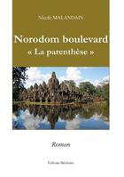 Couverture du livre « Norodom boulevard; 'la parenthèse' » de Nicole Malandain aux éditions Benevent