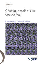 Couverture du livre « Génétique moléculaire des plantes » de Frank Samouelian et Valerie Gaudin et Martine Boccara aux éditions Quae