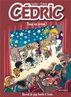 Couverture du livre « Cédric : best of Tome 7 ; tous en scène ! » de Laudec et Raoul Cauvin aux éditions Dupuis