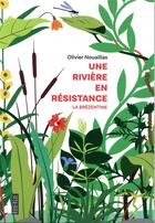 Couverture du livre « Une rivière en résistance ; la Brézentine » de Olivier Nouaillas aux éditions Rouergue