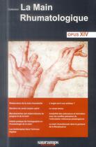 Couverture du livre « La main rhumatologique ; opus XIV » de Thomas Bardin et Pascal Richette aux éditions Sauramps Medical