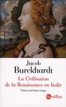 Couverture du livre « La civilisation de la Renaissance en Italie » de Jacob Burckhardt aux éditions Bartillat
