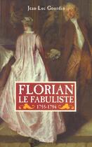 Couverture du livre « Florian le fabuliste » de Gourdin? Jean-L aux éditions Ramsay