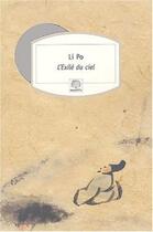 Couverture du livre « L'exil du ciel » de Li Bai aux éditions Serpent A Plumes