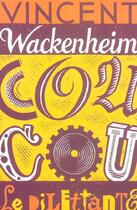 Couverture du livre « Coucou » de Vincent Wackenheim aux éditions Le Dilettante