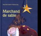 Couverture du livre « Marchand de sable » de Danielle Stein-Aubert et Myriam Yung aux éditions Le Sablier