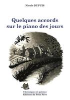 Couverture du livre « Quelques accords sur le piano des jours » de Nicole Dupuis aux éditions Petit Pave
