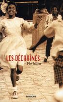 Couverture du livre « Les déchainés » de Flo Jallier aux éditions Sarbacane