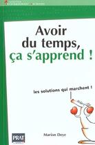 Couverture du livre « Avoir du temps ca s'apprend » de Marion Deye aux éditions Prat Prisma