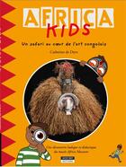 Couverture du livre « Africa kids ; un safari au coeur de l'art congolais » de Catherine De Duve aux éditions Kate'art