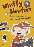 Couverture du livre « Whiffy Newton ; le mystérieux voleur de la plage aux Agates » de Rebecca Lim aux éditions Presses Aventure