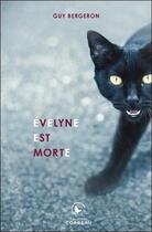 Couverture du livre « Evelyne est morte » de Guy Bergeron aux éditions Ada