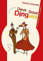 Couverture du livre « Deux doux dingues » de Vonicke Ditisheim aux éditions Les Deux Encres