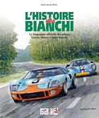 Couverture du livre « L'histoire des Bianchi » de Chris Van De Wiele aux éditions Benoit Deliege