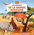 Couverture du livre « Les animaux de la savane africaine » de Florence Guittard et Maud Poulain aux éditions Tourbillon
