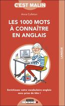 Couverture du livre « C'est malin poche : les 1000 mots à connaître en anglais ; enrichissez votre vocabulaire anglais sans prise de tête ! » de Anna Culleton aux éditions Leduc