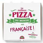 Couverture du livre « La meilleure pizza du monde est française ! » de Ludovic Bicchierai aux éditions Tana