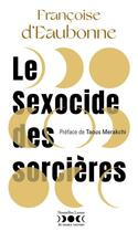 Couverture du livre « Le sexocide des sorcières » de Francoise D' Eaubonne aux éditions Au Diable Vauvert