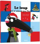 Couverture du livre « Le loup qui n'aimait pas noel » de Lallemand/Thuillier aux éditions Auzou