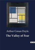 Couverture du livre « The Valley of Fear » de Arthur Conan Doyle aux éditions Culturea