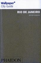 Couverture du livre « Rio de Janeiro » de Wallpaper aux éditions Phaidon