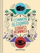 Couverture du livre « COMMON BLESSINGS / COMMON CURSES » de Maritsa Patrinos aux éditions Chronicle Books