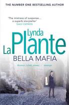Couverture du livre « Bella Mafia » de La Plante Lynda aux éditions Simon And Schuster Uk
