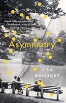 Couverture du livre « ASYMMETRY » de Lisa Halliday aux éditions Granta Books