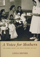 Couverture du livre « A Voice for Mothers » de Bryder Linda aux éditions Auckland University Press