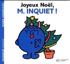 Couverture du livre « Joyeux Noël, Monsieur Inquiet ! » de Roger Hargreaves aux éditions Hachette Jeunesse