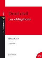 Couverture du livre « Droit civil ; les obligations » de Patrick Canin aux éditions Hachette Education