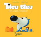 Couverture du livre « Tilou Bleu veut un pot à roulettes » de Daniel Picouly et Frederic Pillot aux éditions Larousse