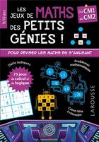 Couverture du livre « Mes jeux de maths des petits genies cm1 » de  aux éditions Larousse