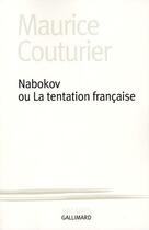 Couverture du livre « Nabokov, ou la tentation française » de Maurice Couturier aux éditions Gallimard