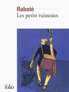 Couverture du livre « Les petits ruisseaux » de Pascal Rabate aux éditions Folio